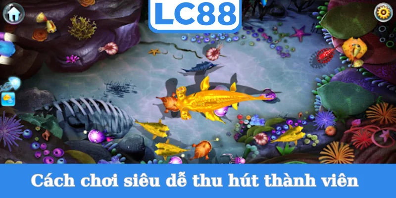 cach-choi-sieu-de-thu-hut-thanh-vien