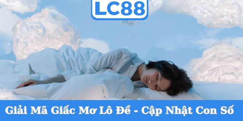 giai-ma-giac-mo-lo-de