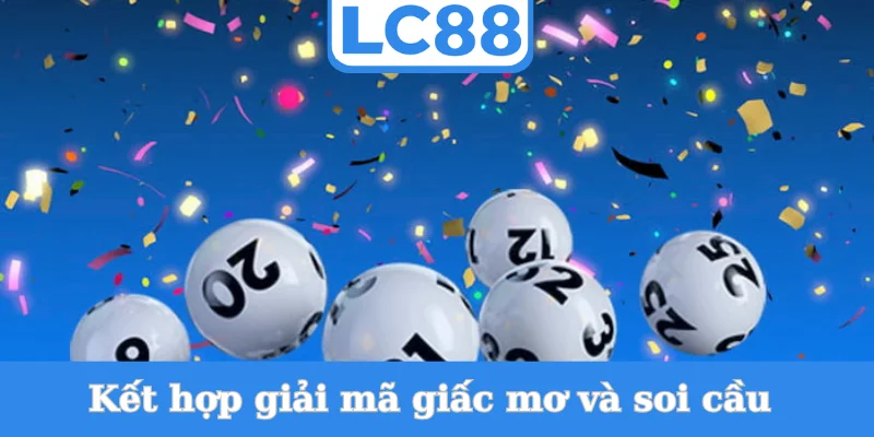 ket-hop-giai-ma-giac-mo-va-soi-cau