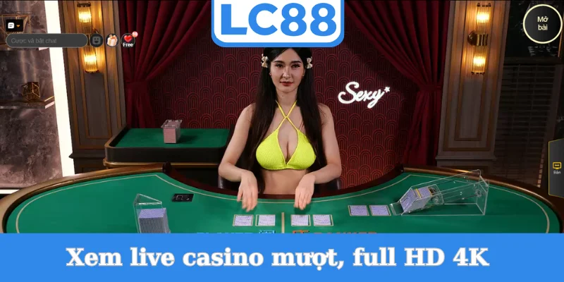xem-live-casino-muot-full-hd-4k